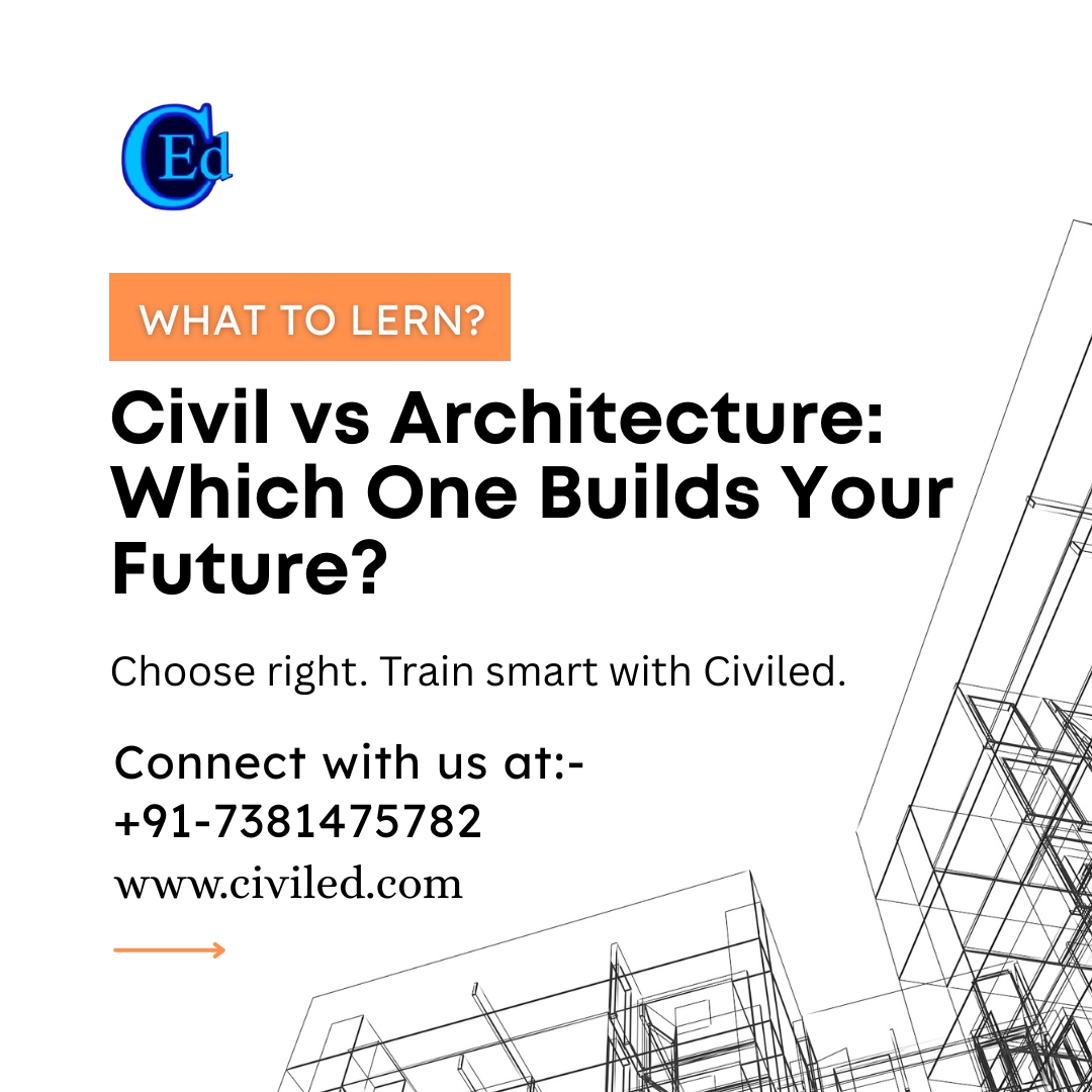 Civil Engineering vs Architecture: Which Path Should You Choose in 2025?